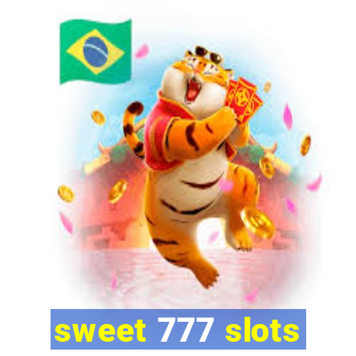 sweet 777 slots